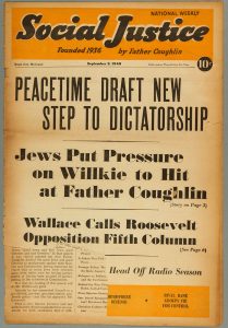 In this September 1940 issue of Social Justice, Coughlin called the passing of a peacetime draft bill a “new step to dictatorship.” US Holocaust Memorial Museum. Source: US Holocaust Memorial Museum.